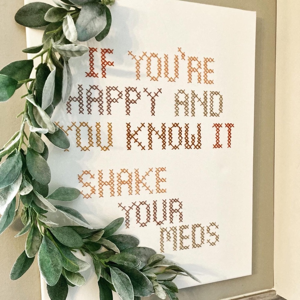 Shake Your Meds Cross Stitch Canvas with Floral